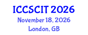 International Conference on Computer Science, Cybersecurity and Information Technology (ICCSCIT) November 18, 2026 - London, United Kingdom International Conference on Computer Science, Cybersecurity and Information Technology (ICCSCIT) November 18, 2026 - London, United Kingdom