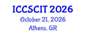 International Conference on Computer Science, Cybersecurity and Information Technology (ICCSCIT) October 21, 2026 - Athens, Greece