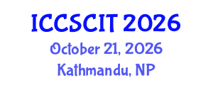 International Conference on Computer Science, Cybersecurity and Information Technology (ICCSCIT) October 21, 2026 - Kathmandu, Nepal