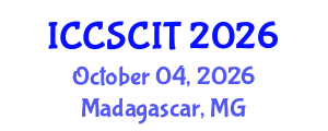 International Conference on Computer Science, Cybersecurity and Information Technology (ICCSCIT) October 04, 2026 - Madagascar, Madagascar