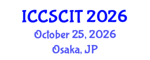 International Conference on Computer Science, Cybersecurity and Information Technology (ICCSCIT) October 25, 2026 - Osaka, Japan International Conference on Computer Science, Cybersecurity and Information Technology (ICCSCIT) October 25, 2026 - Osaka, Japan