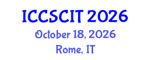 International Conference on Computer Science, Cybersecurity and Information Technology (ICCSCIT) October 18, 2026 - Rome, Italy