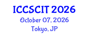 International Conference on Computer Science, Cybersecurity and Information Technology (ICCSCIT) October 07, 2026 - Tokyo, Japan International Conference on Computer Science, Cybersecurity and Information Technology (ICCSCIT) October 07, 2026 - Tokyo, Japan