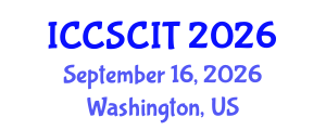 International Conference on Computer Science, Cybersecurity and Information Technology (ICCSCIT) September 16, 2026 - Washington, United States International Conference on Computer Science, Cybersecurity and Information Technology (ICCSCIT) September 16, 2026 - Washington, United States