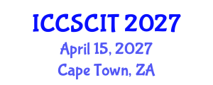 International Conference on Computer Science, Cybersecurity and Information Technology (ICCSCIT) April 15, 2027 - Cape Town, South Africa International Conference on Computer Science, Cybersecurity and Information Technology (ICCSCIT) April 15, 2027 - Cape Town, South Africa
