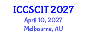 International Conference on Computer Science, Cybersecurity and Information Technology (ICCSCIT) April 10, 2027 - Melbourne, Australia International Conference on Computer Science, Cybersecurity and Information Technology (ICCSCIT) April 10, 2027 - Melbourne, Australia