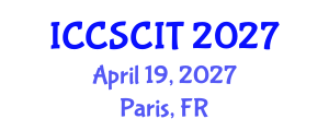 International Conference on Computer Science, Cybersecurity and Information Technology (ICCSCIT) April 19, 2027 - Paris, France International Conference on Computer Science, Cybersecurity and Information Technology (ICCSCIT) April 19, 2027 - Paris, France