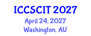 International Conference on Computer Science, Cybersecurity and Information Technology (ICCSCIT) April 24, 2027 - Washington, Australia International Conference on Computer Science, Cybersecurity and Information Technology (ICCSCIT) April 24, 2027 - Washington, Australia