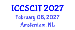 International Conference on Computer Science, Cybersecurity and Information Technology (ICCSCIT) February 08, 2027 - Amsterdam, Netherlands International Conference on Computer Science, Cybersecurity and Information Technology (ICCSCIT) February 08, 2027 - Amsterdam, Netherlands
