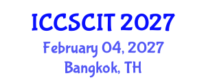 International Conference on Computer Science, Cybersecurity and Information Technology (ICCSCIT) February 04, 2027 - Bangkok, Thailand International Conference on Computer Science, Cybersecurity and Information Technology (ICCSCIT) February 04, 2027 - Bangkok, Thailand