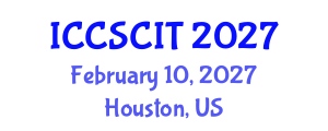 International Conference on Computer Science, Cybersecurity and Information Technology (ICCSCIT) February 10, 2027 - Houston, United States International Conference on Computer Science, Cybersecurity and Information Technology (ICCSCIT) February 10, 2027 - Houston, United States