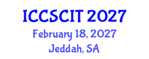 International Conference on Computer Science, Cybersecurity and Information Technology (ICCSCIT) February 18, 2027 - Jeddah, Saudi Arabia