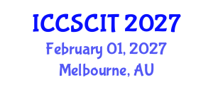 International Conference on Computer Science, Cybersecurity and Information Technology (ICCSCIT) February 01, 2027 - Melbourne, Australia International Conference on Computer Science, Cybersecurity and Information Technology (ICCSCIT) February 01, 2027 - Melbourne, Australia