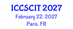 International Conference on Computer Science, Cybersecurity and Information Technology (ICCSCIT) February 22, 2027 - Paris, France International Conference on Computer Science, Cybersecurity and Information Technology (ICCSCIT) February 22, 2027 - Paris, France