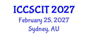 International Conference on Computer Science, Cybersecurity and Information Technology (ICCSCIT) February 25, 2027 - Sydney, Australia International Conference on Computer Science, Cybersecurity and Information Technology (ICCSCIT) February 25, 2027 - Sydney, Australia