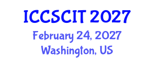 International Conference on Computer Science, Cybersecurity and Information Technology (ICCSCIT) February 24, 2027 - Washington, United States International Conference on Computer Science, Cybersecurity and Information Technology (ICCSCIT) February 24, 2027 - Washington, United States