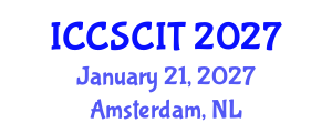International Conference on Computer Science, Cybersecurity and Information Technology (ICCSCIT) January 21, 2027 - Amsterdam, Netherlands International Conference on Computer Science, Cybersecurity and Information Technology (ICCSCIT) January 21, 2027 - Amsterdam, Netherlands