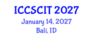 International Conference on Computer Science, Cybersecurity and Information Technology (ICCSCIT) January 14, 2027 - Bali, Indonesia International Conference on Computer Science, Cybersecurity and Information Technology (ICCSCIT) January 14, 2027 - Bali, Indonesia