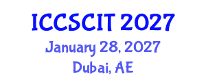 International Conference on Computer Science, Cybersecurity and Information Technology (ICCSCIT) January 28, 2027 - Dubai, United Arab Emirates International Conference on Computer Science, Cybersecurity and Information Technology (ICCSCIT) January 28, 2027 - Dubai, United Arab Emirates