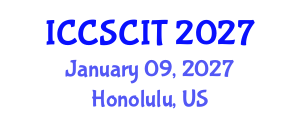 International Conference on Computer Science, Cybersecurity and Information Technology (ICCSCIT) January 09, 2027 - Honolulu, United States International Conference on Computer Science, Cybersecurity and Information Technology (ICCSCIT) January 09, 2027 - Honolulu, United States
