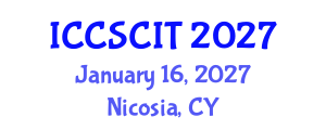 International Conference on Computer Science, Cybersecurity and Information Technology (ICCSCIT) January 16, 2027 - Nicosia, Cyprus International Conference on Computer Science, Cybersecurity and Information Technology (ICCSCIT) January 16, 2027 - Nicosia, Cyprus
