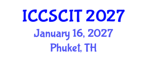 International Conference on Computer Science, Cybersecurity and Information Technology (ICCSCIT) January 16, 2027 - Phuket, Thailand International Conference on Computer Science, Cybersecurity and Information Technology (ICCSCIT) January 16, 2027 - Phuket, Thailand