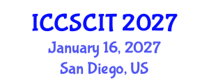 International Conference on Computer Science, Cybersecurity and Information Technology (ICCSCIT) January 16, 2027 - San Diego, United States International Conference on Computer Science, Cybersecurity and Information Technology (ICCSCIT) January 16, 2027 - San Diego, United States