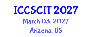 International Conference on Computer Science, Cybersecurity and Information Technology (ICCSCIT) March 03, 2027 - Arizona, United States International Conference on Computer Science, Cybersecurity and Information Technology (ICCSCIT) March 03, 2027 - Arizona, United States