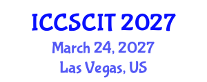 International Conference on Computer Science, Cybersecurity and Information Technology (ICCSCIT) March 24, 2027 - Las Vegas, United States International Conference on Computer Science, Cybersecurity and Information Technology (ICCSCIT) March 24, 2027 - Las Vegas, United States