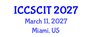International Conference on Computer Science, Cybersecurity and Information Technology (ICCSCIT) March 11, 2027 - Miami, United States International Conference on Computer Science, Cybersecurity and Information Technology (ICCSCIT) March 11, 2027 - Miami, United States
