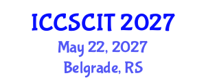 International Conference on Computer Science, Cybersecurity and Information Technology (ICCSCIT) May 22, 2027 - Belgrade, Serbia International Conference on Computer Science, Cybersecurity and Information Technology (ICCSCIT) May 22, 2027 - Belgrade, Serbia
