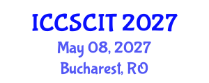 International Conference on Computer Science, Cybersecurity and Information Technology (ICCSCIT) May 08, 2027 - Bucharest, Romania