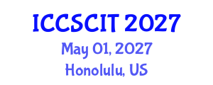 International Conference on Computer Science, Cybersecurity and Information Technology (ICCSCIT) May 01, 2027 - Honolulu, United States International Conference on Computer Science, Cybersecurity and Information Technology (ICCSCIT) May 01, 2027 - Honolulu, United States