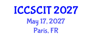 International Conference on Computer Science, Cybersecurity and Information Technology (ICCSCIT) May 17, 2027 - Paris, France International Conference on Computer Science, Cybersecurity and Information Technology (ICCSCIT) May 17, 2027 - Paris, France