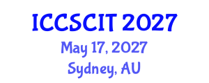 International Conference on Computer Science, Cybersecurity and Information Technology (ICCSCIT) May 17, 2027 - Sydney, Australia International Conference on Computer Science, Cybersecurity and Information Technology (ICCSCIT) May 17, 2027 - Sydney, Australia