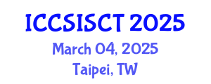 International Conference on Computer Science, Information Systems and Communication Technologies (ICCSISCT) March 04, 2025 - Taipei, Taiwan