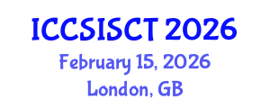 International Conference on Computer Science, Information Systems and Communication Technologies (ICCSISCT) February 15, 2026 - London, United Kingdom