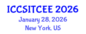 International Conference on Computer Science, Information Technology, Computer and Electrical Engineering (ICCSITCEE) January 28, 2026 - New York, United States
