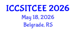 International Conference on Computer Science, Information Technology, Computer and Electrical Engineering (ICCSITCEE) May 18, 2026 - Belgrade, Serbia International Conference on Computer Science, Information Technology, Computer and Electrical Engineering (ICCSITCEE) May 18, 2026 - Belgrade, Serbia
