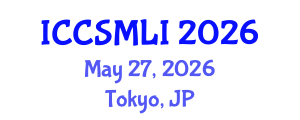 International Conference on Computer Science, Machine Learning and Statistics (ICCSMLI) May 27, 2026 - Tokyo, Japan