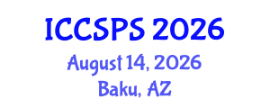 International Conference on Computer Science, Programming and Security (ICCSPS) August 14, 2026 - Baku, Azerbaijan International Conference on Computer Science, Programming and Security (ICCSPS) August 14, 2026 - Baku, Azerbaijan