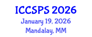 International Conference on Computer Science, Programming and Security (ICCSPS) January 19, 2026 - Mandalay, Myanmar International Conference on Computer Science, Programming and Security (ICCSPS) January 19, 2026 - Mandalay, Myanmar
