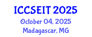International Conference on Computer Supported Education and Information Technology (ICCSEIT) October 04, 2025 - Madagascar, Madagascar