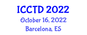 International Conference on Computer Technologies and Development (ICCTD) October 16, 2022 - Barcelona, Spain