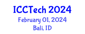 International Conference on Computer Technologies (ICCTech) February 01, 2024 - Bali, Indonesia International Conference on Computer Technologies (ICCTech) February 01, 2024 - Bali, Indonesia