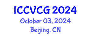 International Conference on Computer Vision and Computer Graphics (ICCVCG) October 03, 2024 - Beijing, China