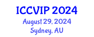 International Conference on Computer Vision and Image Processing (ICCVIP) August 29, 2024 - Sydney, Australia
