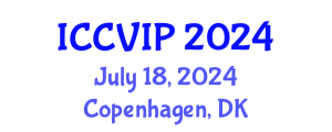 International Conference on Computer Vision and Image Processing (ICCVIP) July 18, 2024 - Copenhagen, Denmark