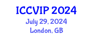 International Conference on Computer Vision and Image Processing (ICCVIP) July 29, 2024 - London, United Kingdom
