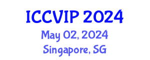International Conference on Computer Vision and Image Processing (ICCVIP) May 02, 2024 - Singapore, Singapore